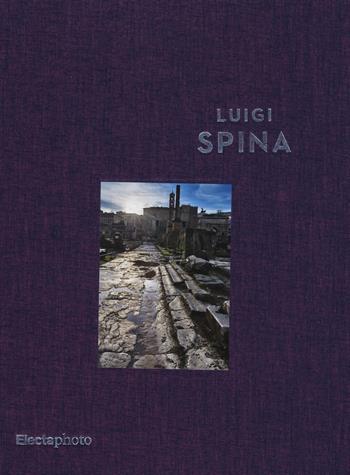 L' ora incerta - Luigi Spina - Libro Mondadori Electa 2015, Electa Photo | Libraccio.it