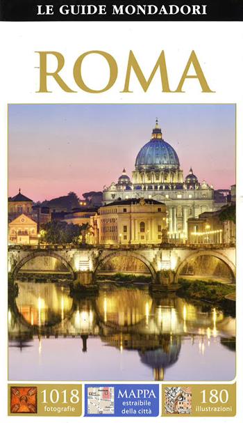 Roma  - Libro Mondadori Electa 2015, Le guide Mondadori | Libraccio.it