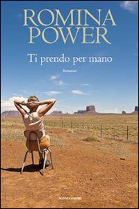 Ti prendo per mano - Romina Power - Libro Mondadori Electa 2015, Madeleines. Extra | Libraccio.it