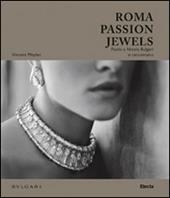 Roma passion jewels. Paolo e Nicola Bulgari si raccontano