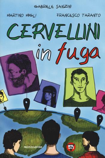 Cervellini in fuga - Martino Migli, Gabriele Sanzini, Francesco Taranto - Libro Mondadori Electa 2015, Madeleines. Passioni | Libraccio.it