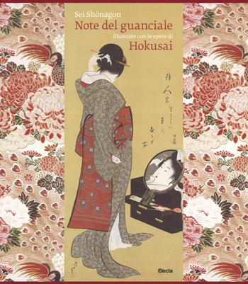 Note del guanciale e numerata. Ediz. limitata - Sei Shõnagon, Katsushika Hokusai - Libro Electa 2015 | Libraccio.it