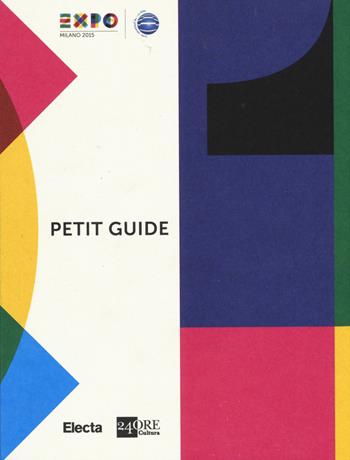 Expo guida breve. Ediz. francese  - Libro Electa 2015, Guide artistiche | Libraccio.it