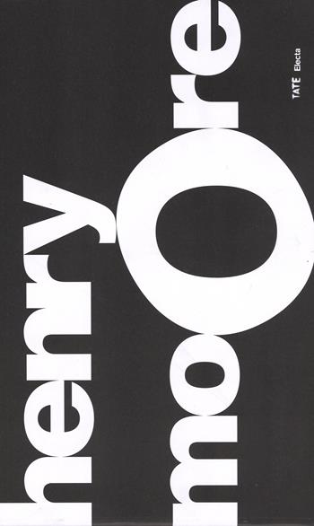 Henry Moore. Catalogo della mostra (Roma, 24 settembre 2015-10 gennaio 2016). Ediz. illustrata  - Libro Electa 2015, Cataloghi di mostre | Libraccio.it