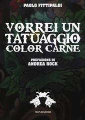 Vorrei un tatuaggio color carne