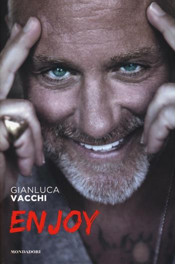 Enjoy - Gianluca Vacchi - Libro Mondadori Electa 2016, Madeleines. Extra | Libraccio.it