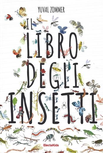Il libro degli insetti - Yuval Zommer - Libro Mondadori Electa 2016, Electa Kids | Libraccio.it