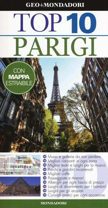 Parigi. Con carta - Mike Gerrard, Donna Dailey - Libro Mondadori Electa 2016, Top 10 | Libraccio.it