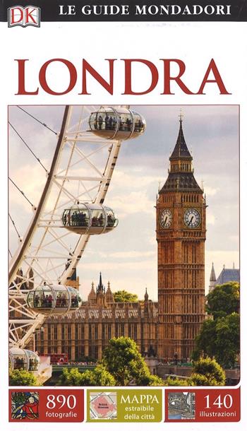 Londra  - Libro Mondadori Electa 2016, Le guide Mondadori | Libraccio.it