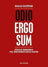 Odio ergo sum. Studio semiserio del fenomeno degli hater