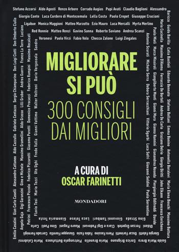 Migliorare si può. 300 consigli dai migliori  - Libro Mondadori Electa 2015 | Libraccio.it