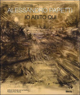 Alessandro Papetti  - Libro Mondadori Electa 2015 | Libraccio.it