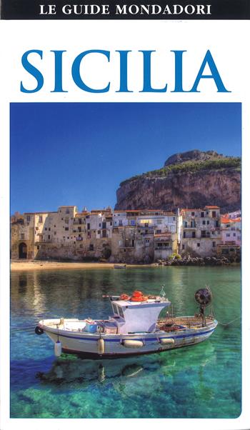 Sicilia - Fabrizio Ardito, Cristina Gambaro, Marco Scapagnini - Libro Mondadori Electa 2016, Le guide Mondadori | Libraccio.it