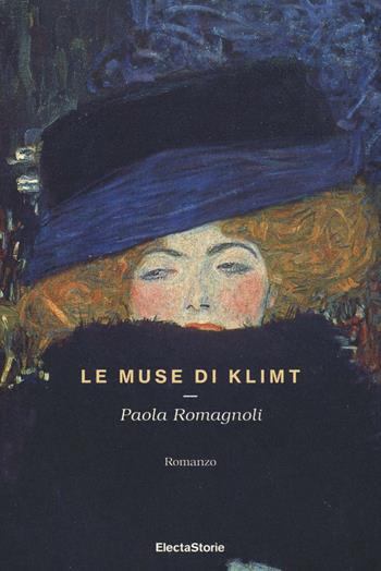 Le muse di Klimt - Paola Romagnoli - Libro Electa 2016, ElectaStorie | Libraccio.it