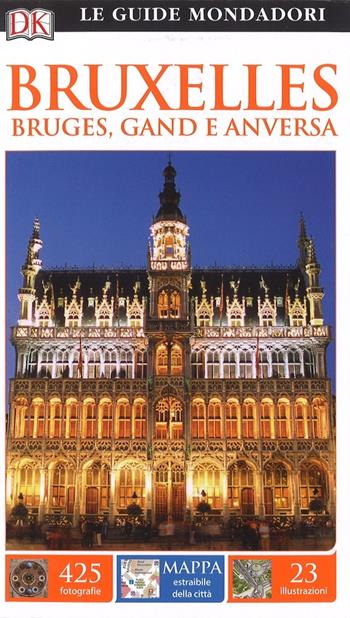 Bruxelles  - Libro Mondadori Electa 2017, Le guide Mondadori | Libraccio.it