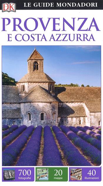 Provenza e Costa Azzurra  - Libro Mondadori Electa 2017, Le guide Mondadori | Libraccio.it