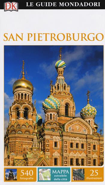 San Pietroburgo. Con cartina. Ediz. a colori  - Libro Mondadori Electa 2017, Le guide Mondadori | Libraccio.it