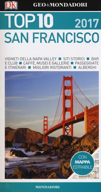 San Francisco. Ediz. a colori  - Libro Mondadori Electa 2017, Top 10 | Libraccio.it