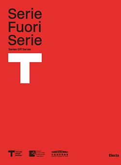 Triennale. Serie e fuori serie. Nuova ediz.  - Libro Electa 2018, Triennale Design Museum | Libraccio.it