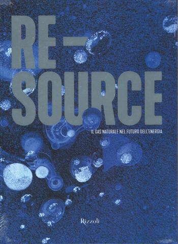 Re-source. Ediz. illustrata  - Libro Mondadori Electa 2017 | Libraccio.it