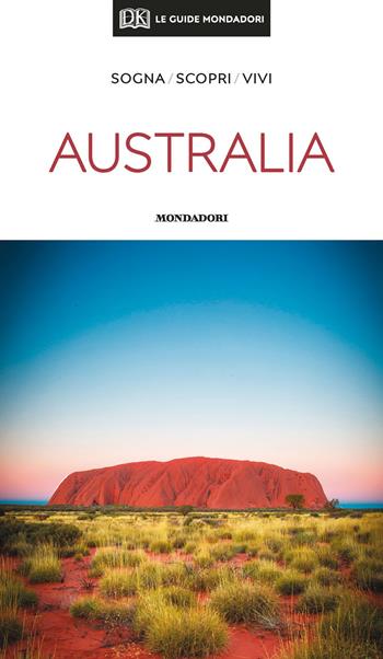 Australia  - Libro Mondadori Electa 2020, Le guide Mondadori | Libraccio.it