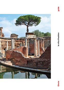 Villa Adriana. Ediz. francese  - Libro Electa 2017, Soprintendenza archeologica per il Lazio | Libraccio.it