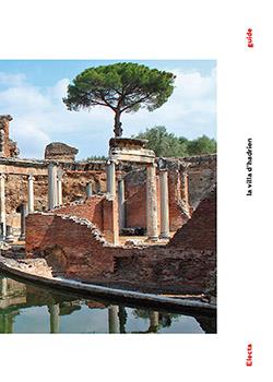 Villa Adriana. Ediz. francese  - Libro Mondadori Electa 2017, Soprintendenza archeologica per il Lazio | Libraccio.it