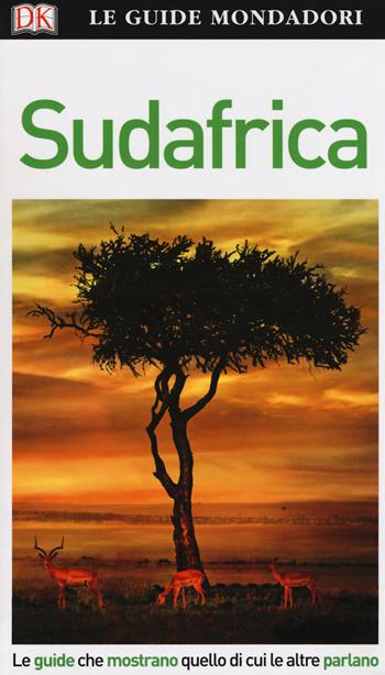 Sudafrica  - Libro Mondadori Electa 2018, Le guide Mondadori | Libraccio.it