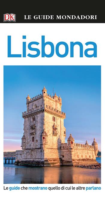 Lisbona  - Libro Mondadori Electa 2018, Le guide Mondadori | Libraccio.it