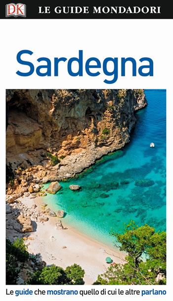 Sardegna  - Libro Mondadori Electa 2018, Le guide Mondadori | Libraccio.it