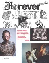 Forever more. Il nuovo tatuaggio. Ediz. illustrata