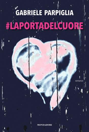 #La porta del cuore - Gabriele Parpiglia - Libro Mondadori Electa 2018, Madeleines | Libraccio.it