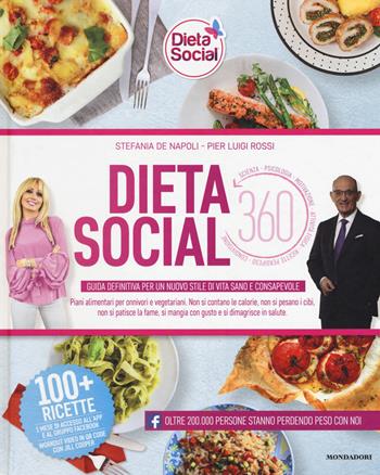 Dieta social. Guida definitiva per un nuovo stile di vita sano e consapevole. Con app - Stefania De Napoli, Pier Luigi Rossi - Libro Mondadori Electa 2018, Benessere | Libraccio.it