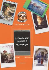 Istantanee intorno al mondo. Human Safari. Ediz. a colori