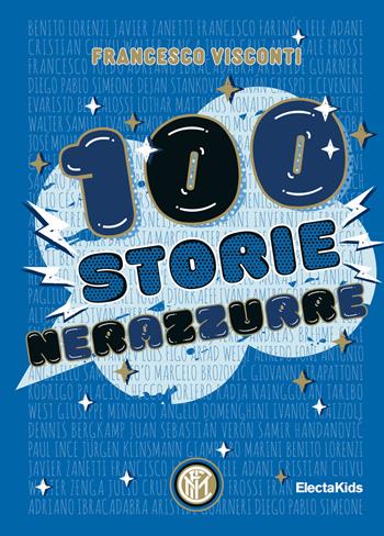 100 storie nerazzurre. Ediz. a colori - Francesco Visconti - Libro Mondadori Electa 2018, Electa Kids | Libraccio.it