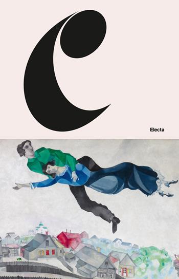 Marc Chagall. Come nella pittura, così nella poesia. Catalogo della mostra (Mantova, 5 settembre 2018-3 febbraio 2019). Ediz. a colori  - Libro Electa 2018, Cataloghi di mostre | Libraccio.it
