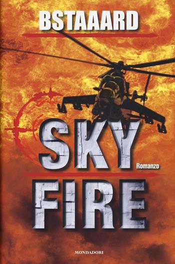 Skyfire - Bstaaard - Libro Mondadori Electa 2019, Madeleines | Libraccio.it