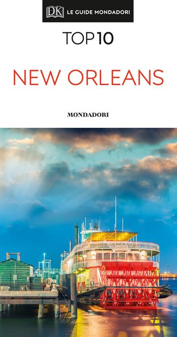 New Orleans. Con Carta geografica ripiegata - Paul Greenberg - Libro Mondadori Electa 2019, Top 10 | Libraccio.it