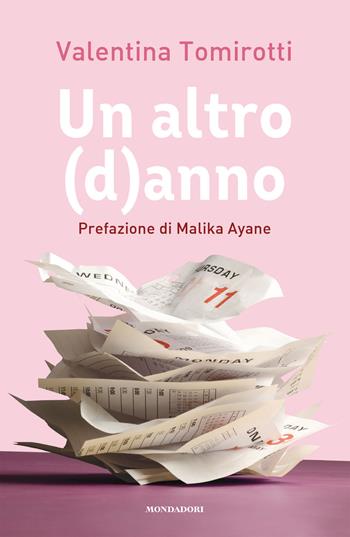 Un altro (d)anno - Valentina Tomirotti - Libro Mondadori Electa 2019, Madeleines | Libraccio.it