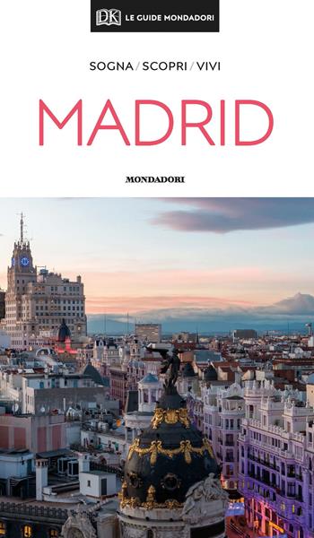 Madrid. Con Carta geografica ripiegata  - Libro Mondadori Electa 2019, Le guide Mondadori | Libraccio.it