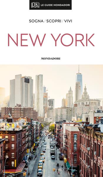New York. Con Carta geografica ripiegata  - Libro Mondadori Electa 2019, Le guide Mondadori | Libraccio.it