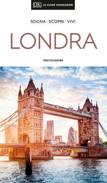 Londra. Con Carta geografica ripiegata  - Libro Mondadori Electa 2019, Le guide Mondadori | Libraccio.it