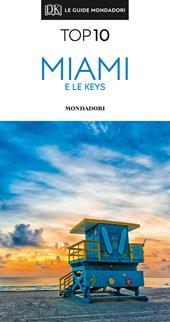 Miami e le Keys. Con Carta geografica ripiegata