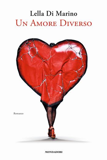 Un amore diverso - Lella Di Marino - Libro Mondadori Electa 2019 | Libraccio.it
