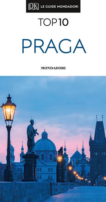 Praga  - Libro Mondadori Electa 2019, Top 10 | Libraccio.it