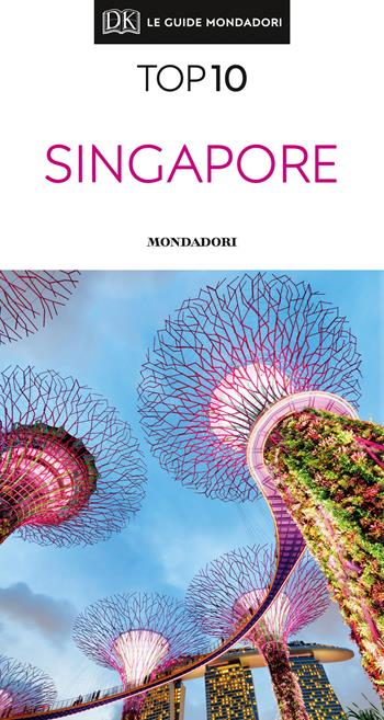 Singapore. Con Carta geografica ripiegata  - Libro Mondadori Electa 2019, Top 10 | Libraccio.it