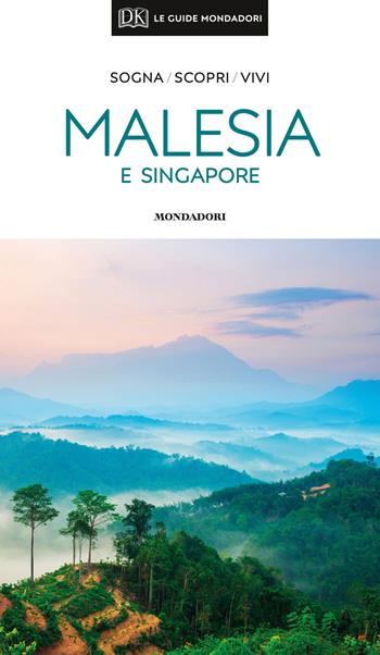 Malesia e Singapore  - Libro Mondadori Electa 2019, Le guide Mondadori | Libraccio.it