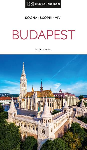 Budapest. Con mappa  - Libro Mondadori Electa 2019, Le guide Mondadori | Libraccio.it