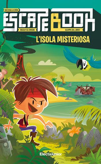 L'isola misteriosa. Escape book - Stéphane Anquetil - Libro Mondadori Electa 2019, ElectaJunior | Libraccio.it