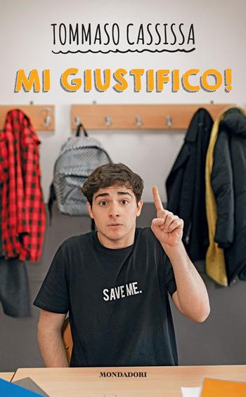 Mi giustifico! - Tommaso Cassissa - Libro Mondadori Electa 2020 | Libraccio.it